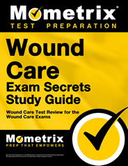 Wound Care Exam Secrets Study Guide
