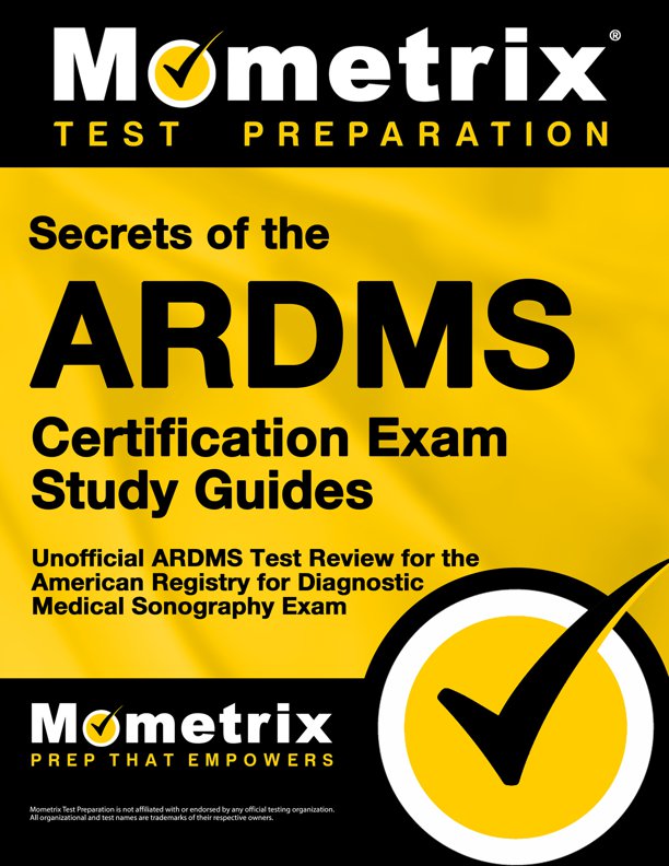 Secrets of the ARDMS Certification Exams Study Guide